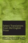 Select Translations from Old English Prose