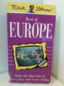 Rick Steves' Best of Europe Make the Most Out of Every Day and Every Dollar
