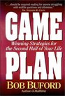 Game Plan Winning Strategies for the Second Half of Your Life