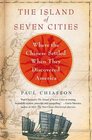 The Island of Seven Cities Where the Chinese Settled When They Discovered America