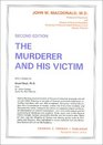 The Murderer and His Victim