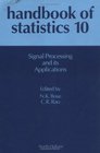 Handbook of Statistics 10 Signal Processing and its Applications