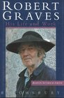 Robert Graves his life and work
