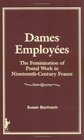Dames Employees The Feminization of Postal Work in NineteenthCentury France