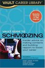 Vault Guide to Schmoozing 3rd Edition