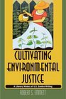 Cultivating Environmental Justice A Literary History of US Garden Writing