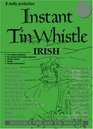 Instant Tin Whistle  Irish