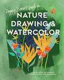 Peggy Dean's Guide to Nature Drawing and Watercolor Learn to Sketch Ink and Paint Flowers Plants Trees and Animals