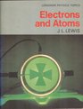 Electrons and Atoms