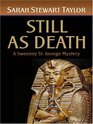 Still As Death (Sweeney St. George Mysteries, Bk 4) (Large Print)