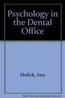 Psychology in the Dental Office