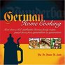 German Home Cooking More Than 100 Authentic German Recipes Passed Down from Generation to Generation