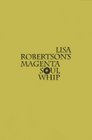 Lisa Roberton's Magenta Soul Whip