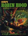 GURPS Robin Hood Adventures in Sherwood Forestand Beyond