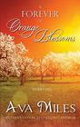 A Forever of Orange Blossoms (The Merriams)