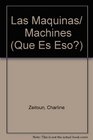 Las Maquinas/  Machines