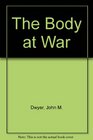 The Body at War