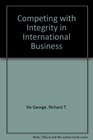 Competing With Integrity in International Business