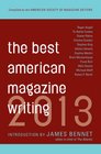 Best American Magazine Writing 2013