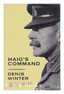 Haig's Command  Earl Haig and the Background to the First World War