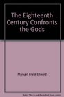 The Eighteenth Century Confronts the Gods