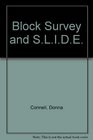 Block Survey and SLIDE