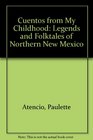 Cuentos from My Childhood Legends and Folktales of Northern New Mexico