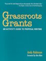 Grassroots Grants An Activist's Guide to Proposal Writing