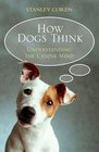 How Dogs Think