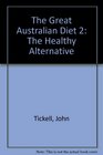The Great Australian Diet 2 The Healthy Alternative