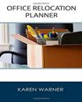 Office Relocation Planner THE Source for Planning Managing and Executing Your Next Office Move  Today