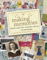 Making Memories Simple Quilts from Cherished Clothing