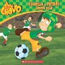 El Chavo: Estrella de futbol / Soccer Star (Spanish and English Edition)