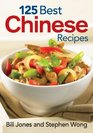 125 Best Chinese Recipes
