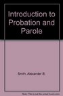 Introduction to Probation and Parole