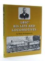 'LBSC' His Life and Locomotives