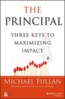 The Principal Three Keys to Maximizing Impact