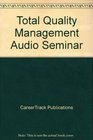 Total Quality Management Audio Seminar
