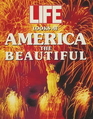 Life Looks At America The Beautiful