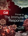 Primer to The Immune Response Second Edition