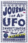 Journal of a UFO Investigator A Novel
