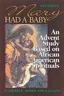 Mary Had a Baby: An Advent Study Based on African American Spirituals