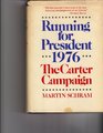 Running for President 1976 The Carter campaign