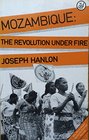 Mozambique The Revolution Under Fire