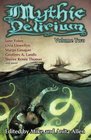 Mythic Delirium Volume Two an international anthology of prose and verse