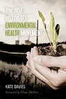 The Rise of the US Environmental Health Movement