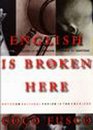 English Is Broken Here Notes on Cultural Fusion in the Americas