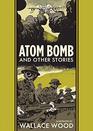 Atom Bomb and Other Stories