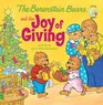 The Berenstain Bears and the Joy of Giving (Berenstain Bears®)