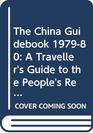 The China Guidebook A Traveler's Guide to the People's Republic of China